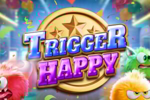 Trigger Happy