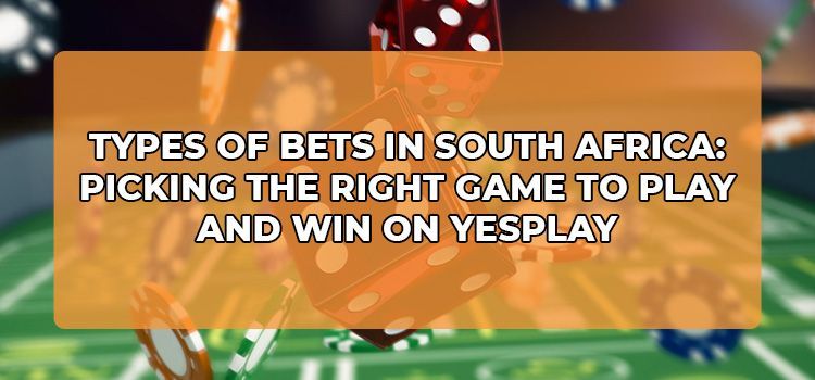 Types of bets in South Africa