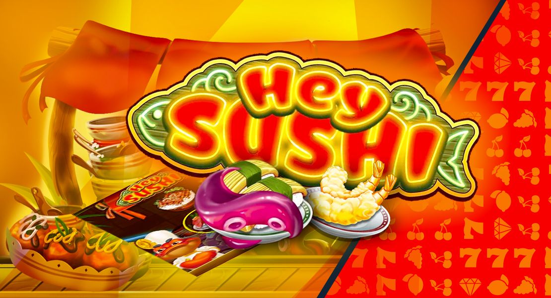 Hey Sushi Slot: A Tasty Adventure Awaits
